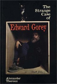 The Strange Case of Edward Gorey