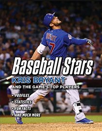 Baseball Stars: Kris Bryant and the Game's Top Players