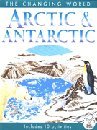 Arctic and Antarctic (Changing World)
