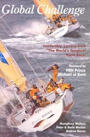 Global Challenge: Leadership Lessons from the World's Toughest Yacht Race