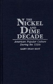 The Nickel and Dime Decade