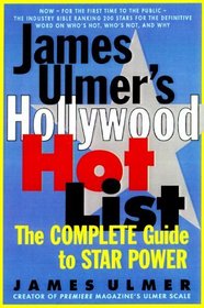James Ulmer's Hollywood Hot List : The Complete Guide to Star Ranking