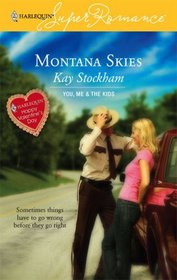 Montana Skies (You, Me & the Kids) (Harlequin Superromance, No 1395)