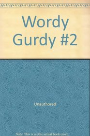 Wordy Gurdy, No 2
