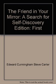 The friend in your mirror: A search for self-discovery (Hallmark crown editions)