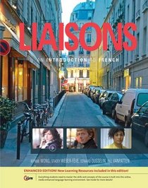 Liaisons: An Introduction to French, Enhanced