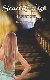 The Secret (Seacliff High Mysteries) (Volume 1)