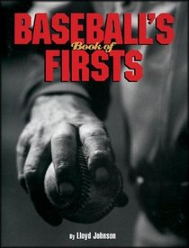 Baseballs Book of Firsts