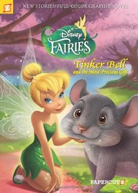 Disney Fairies Graphic Novel #11: Tinker Bell and the Most Precious Gift