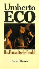 Das Foucaultsche Pendel. (German Edition)
