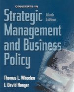 Concepts in Strategic Management and Business Policy, Ninth Edition
