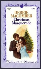 Christmas Masquerade (Silhouette Romance, No 405)