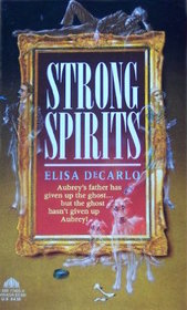 Strong Spirits (Aubrey Arbuthnot, Bk 1)