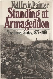 Standing at Armageddon: United States, 1877-1919