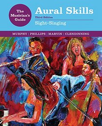 The Musician's Guide to Aural Skills: Sight-Singing (Third Edition)  (The Musician's Guide Series)