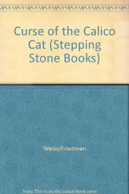 THE CURSE OF THE CALICO CAT (A Stepping Stone Book(TM))