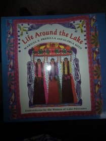 Life Around the Lake: Embroideries by the Women of Lake Patzcuaro