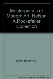 Masterpieces of Modern Art: Nelson A. Rockefeller Collection