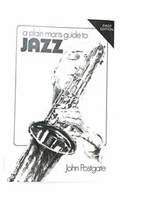A plain man's guide to jazz