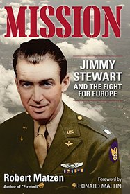 Mission: Jimmy Stewart and the Fight for Europe