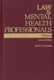 Law & Mental Health Professionals: Texas (Law & Mental Health Professionals Series)