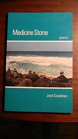 Medicine Stone: Poems