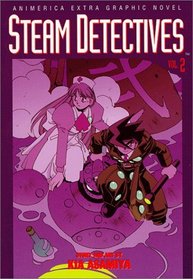 Steam Detectives, Volume 2 (Steam Detectives)