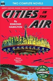 Cities in the Air & The War of the Planets