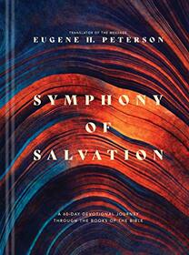 Symphony of Salvation (Hardcover): A 60-Day Devotional Journey through the Books of the Bible