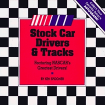 Stock Car Drivers & Tracks: Featuring Nascar's Greatest Drivers!