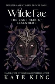 The Last Heir of Elsewhere (Wilde Fae)