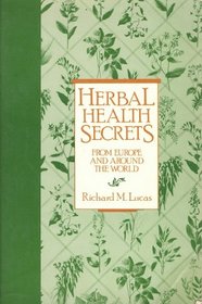 Herbal Health Secrets from Europe and Around the World