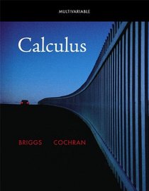Multivariable Calculus (Briggs/Cochran Calculus)