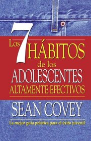 Los 7 habitos de los adolescentes altamente efectivos (Vintage Espanol) (Spanish Edition)