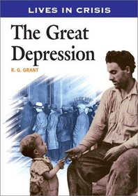 The Great Depression (Lives in Crisis Series)