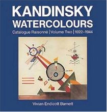 Kandinsky Watercolours: Catalogue Raisonne Volume Two 1922-1944