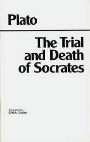 The Trial and Death of Socrates