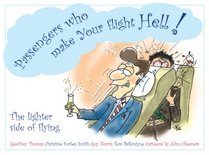 Passengers who make your flight hell