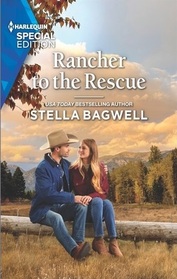 Rancher to the Rescue (Men of the West, Bk 52) (Harlequin Special Edition, No 2996)