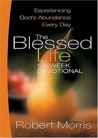 Blessed Life: Experiencing God's Abundance Every Day