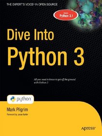 Dive Into Python 3 (Books for Professionals by Professionals)