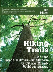 Hiking Trails of Joyce Kilmer-Slickrock and Citico Creek Wildernesses