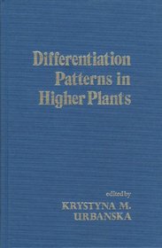 Differentiation Patterns in Higher Plants