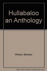 Hullabaloo an Anthology