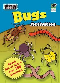 Bugs Activities Dover Chunky Book (Dover Chunky Books)
