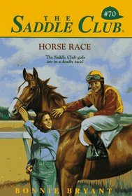 Horse Race (Saddle Club, Bk 70)
