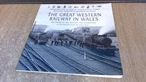 Great Western Railways in Wales