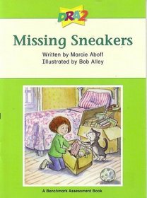 DRA2 Missing Sneakers (Benchmark Assessment Book Level 28) (Developmental Reading Assessment Second Edition)