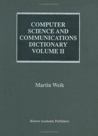 Computer Science and Communications Dictionary (2 Volume Set)