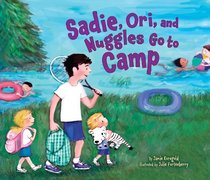 Sadie, Ori, and Nuggles Go to Camp (Kar-Ben Favorites)